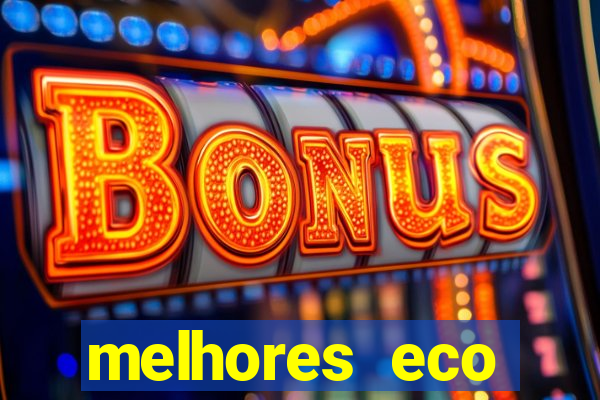 melhores eco resorts do brasil